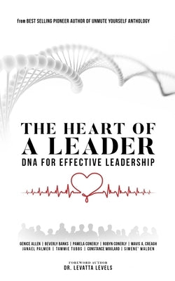 The Heart of a Leader by Walden, Simene N.