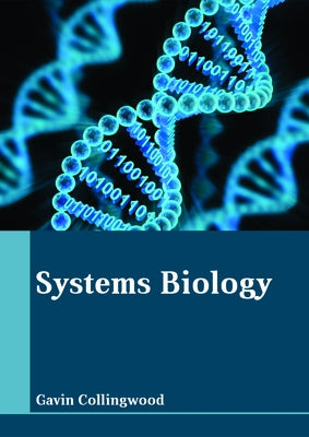 Systems Biology by Collingwood, Gavin