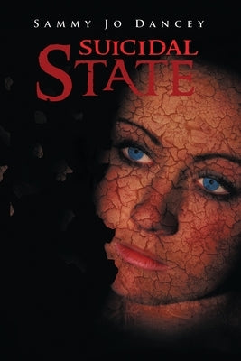 Suicidal State by Dancey, Sammy Jo