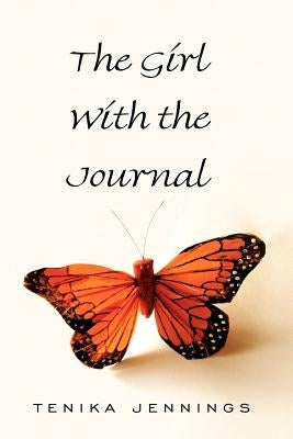 The Girl With the Journal by Jennings, Tenika