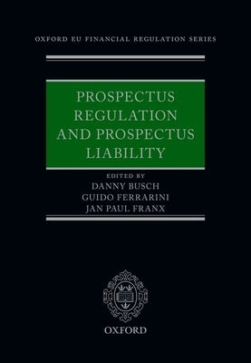 Prospectus Regulation and Prospectus Liability by Busch, Danny
