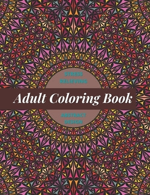 Adult Coloring Book: Stress Relieving Abstract Design by Concept, Onebook