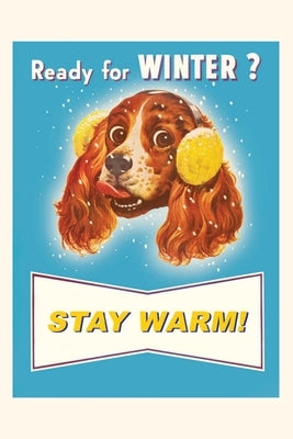 Vintage Journal Ready for Winter? Stay Warm Dog by Found Image Press