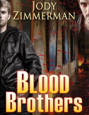 Blood Brothers by Zimmerman, Jody