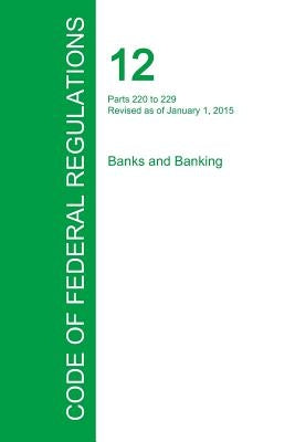 Code of Federal Regulations Title 12, Volume 3, January 1, 2015 by Office of the Federal Register