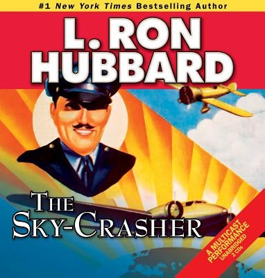 The Sky-Crasher by Hubbard, L. Ron