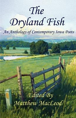 The Dryland Fish by MacLeod, Matthew