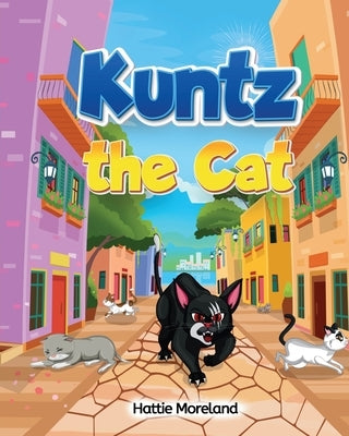 Kuntz the Cat by Moreland, Hattie