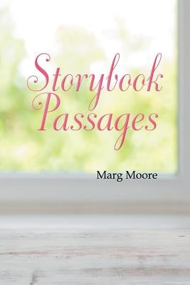 Storybook Passages by Moore, Marg