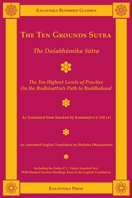 The Ten Grounds Sutra: The Dasabhumika Sutra by Kumarajiva
