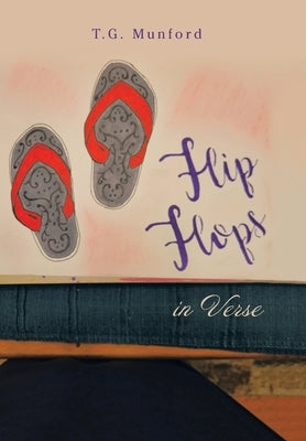 Flip Flops in Verse by Munford, T. G.