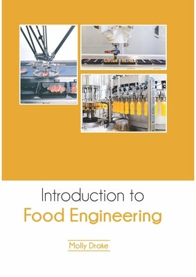 Introduction to Food Engineering by Drake, Molly