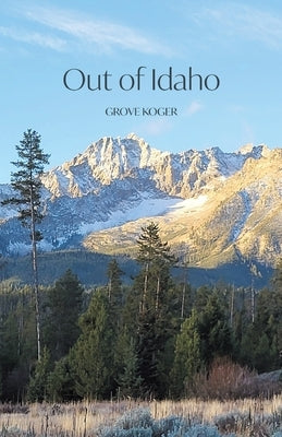 Out of Idaho by Koger, Grove