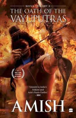 The Oath of the Vayuputras (Shiva Trilogy Book 3) by Tripathi, Amish