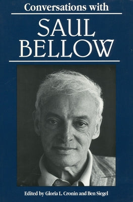 Conversations with Saul Bellow by Cronin, Gloria L.