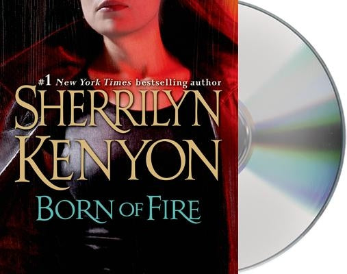 Born of Fire: The League: Nemesis Rising by Kenyon, Sherrilyn