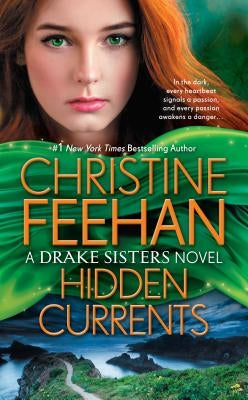 Hidden Currents by Feehan, Christine