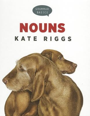 Nouns by Riggs, Kate