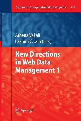 New Directions in Web Data Management 1 by Vakali, Athena