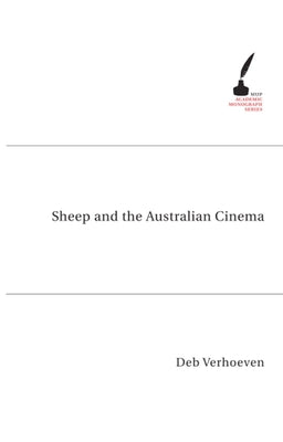 Sheep and the Australian Cinema by Verhoeven, Deb