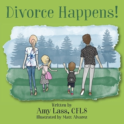 Divorce Happens! by Lass, Amy