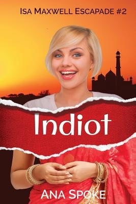 Indiot by Robinson, Arlene