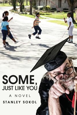 Some, Just Like You by Sokol, Stanley