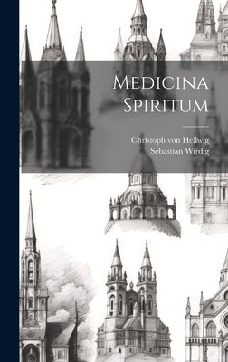 Medicina Spiritum by Wirdig, Sebastian