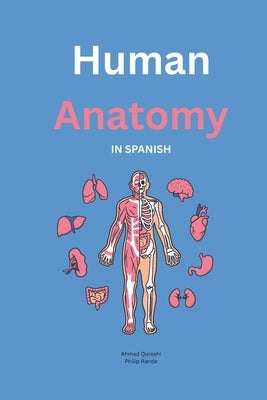 Basic Human Anatomy in Spanish by Qureshi, Ahmad