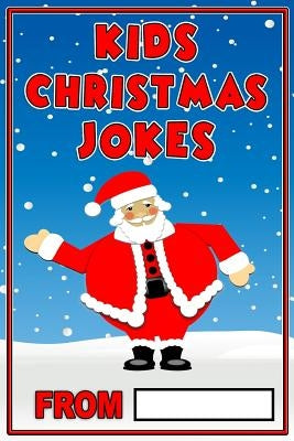 Kids Christmas Jokes: Christmas Gift For Kids by The Love Gifts, Share