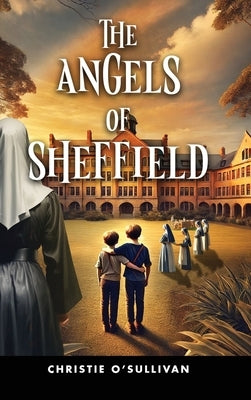 The Angels of Sheffield by O'Sullivan, Christie