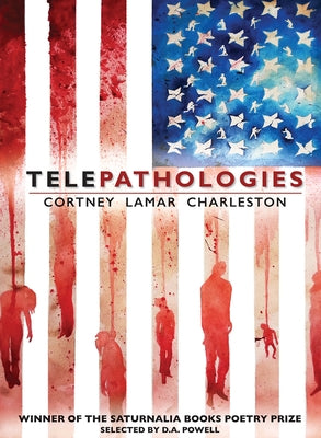 Telepathologies by Lamar Charleston, Cortney