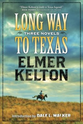Long Way to Texas by Kelton, Elmer