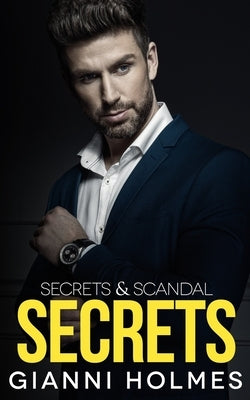 Secrets: A Bi-Awakening Romance by Holmes, Gianni