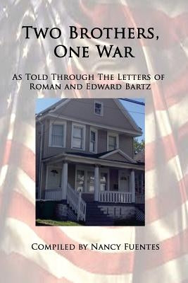 Two Brothers, One War by Fuentes, Nancy