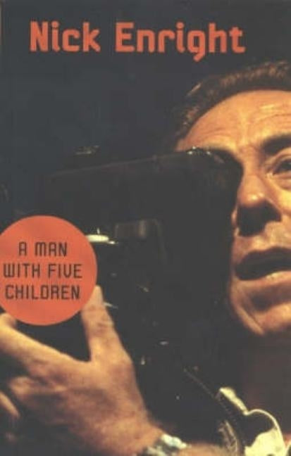 A Man With Five Children by Enright, Nick