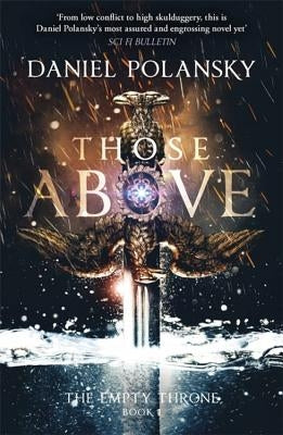 Those Above: The Empty Throne Book 1 by Polansky, Daniel