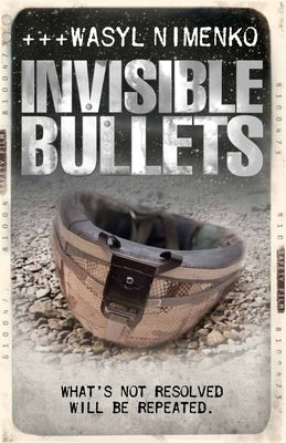 Invisible Bullets by Nimenko, Wasyl
