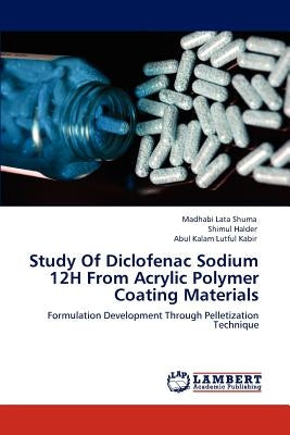 Study of Diclofenac Sodium 12h from Acrylic Polymer Coating Materials by Shuma, Madhabi Lata