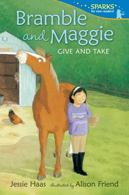 Bramble and Maggie Give and Take by Haas, Jessie