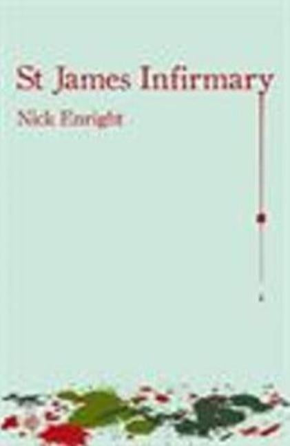 St James Infirmary by Enright, Nick