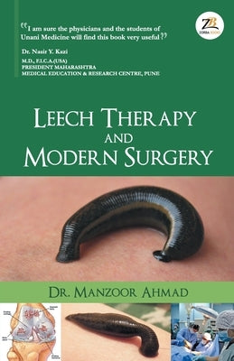 Leech Therapy & Modern Surgery by Ahmed, Manzoor