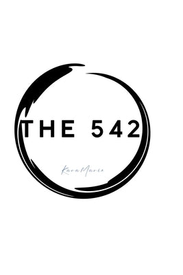 The 542 by Bailey, Kara Marie