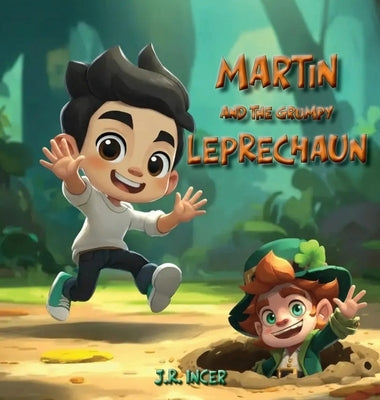 Martin and the Grumpy Leprechaun by Incer, J. R.