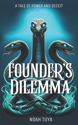 The Founder's Dilemma by Tuya, Noah