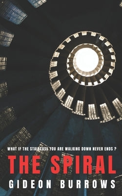 The Spiral by Burrows, Gideon