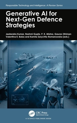 Generative AI for Next-Gen Defence Strategies by Kumar, Jeetendra