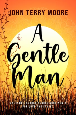 A Gentle Man by Moore, John Terry