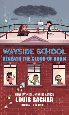 Wayside School Beneath the Cloud of Doom by Sachar, Louis