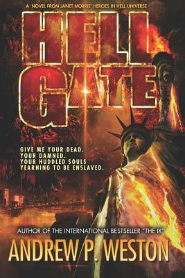 Hell Gate by Weston, Andrew P.
